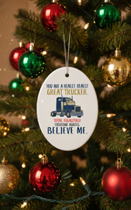[2D FLAT ACRYLIC] You Are Great Trucker Christmas Ornament | Thoughtful Truck Driver Gift | Ceramic Holiday Decor