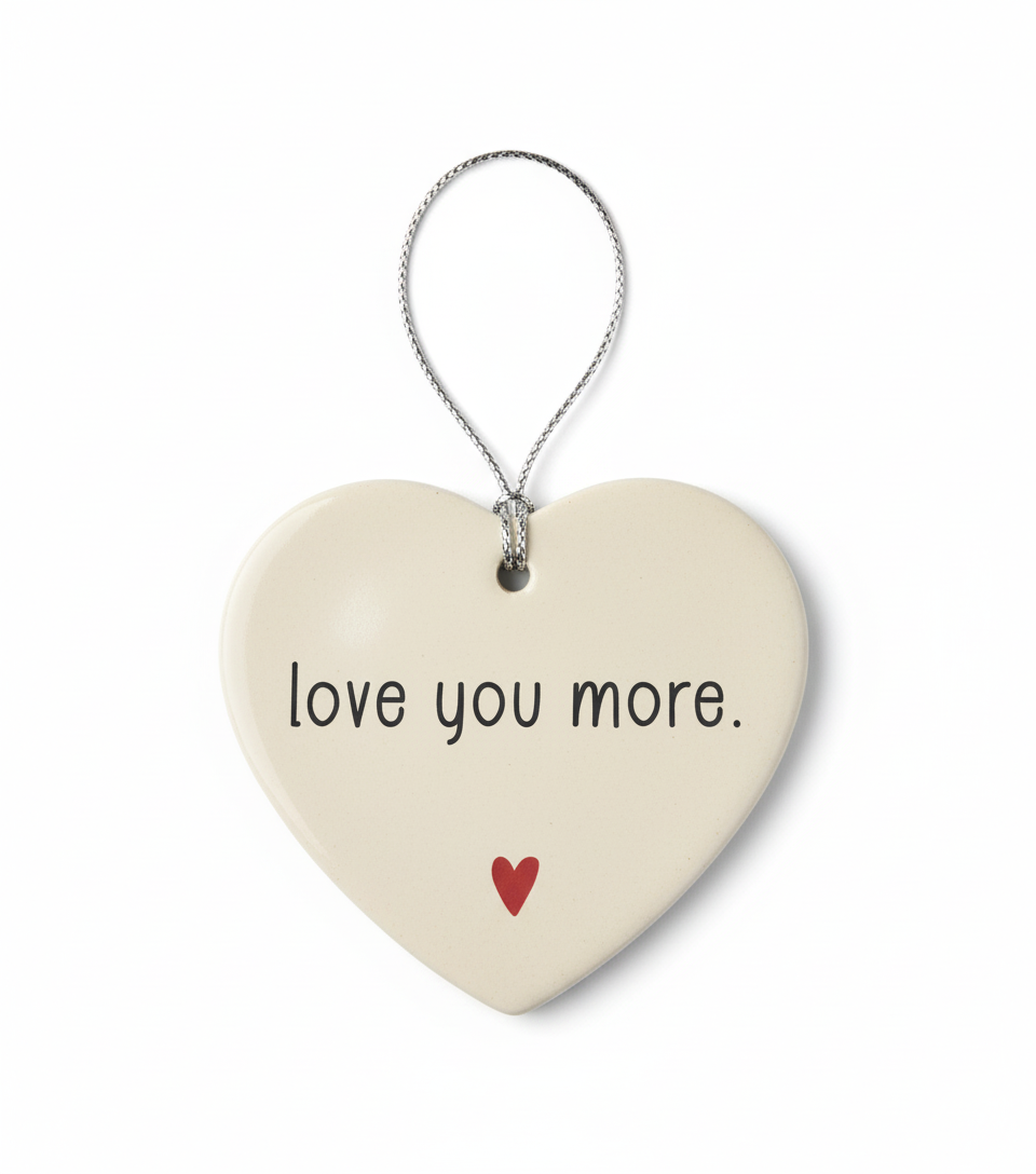 [2D FLAT ACRYLIC] Love You More Christmas Ornament – Ceramic Heart Keepsake Gift for Couples & Family