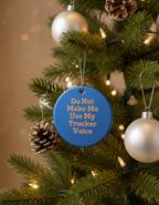 [2D FLAT ACRYLIC] Funny Trucker Christmas Ornament | Do Not Make Me Use My Trucker Voice | Truck Driver Gift